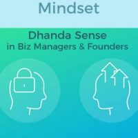 Entrepreneurial Mindset – the Dhanda Sense in Biz Managers & Founders