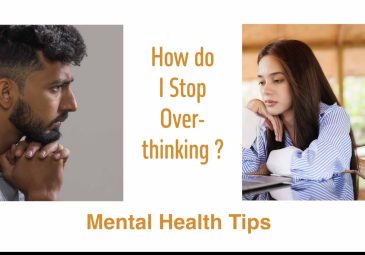 How do I Stop Overthinking | Mental Health Tips